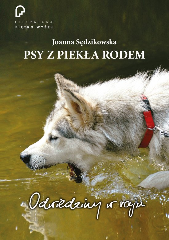 Psy z piek�a rodem. odwiedziny w raju