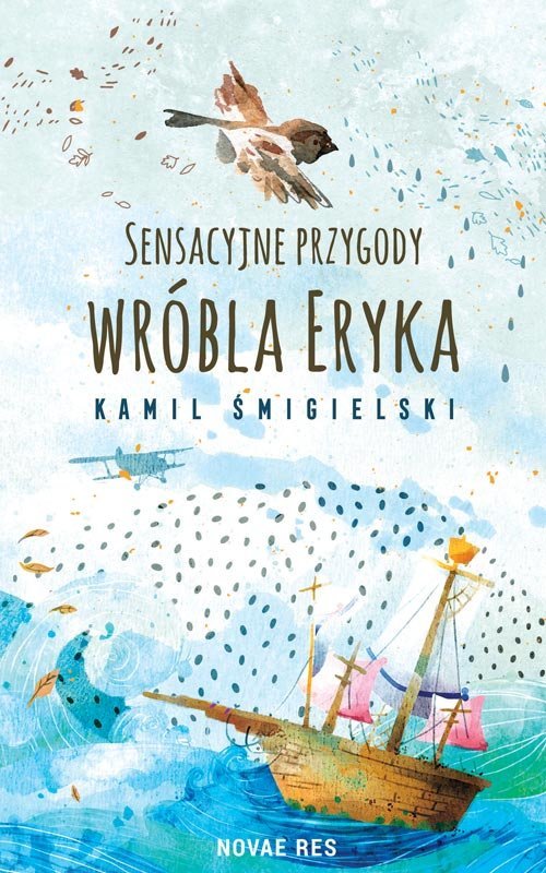 Sensacyjne przygody wr�bla Eryka