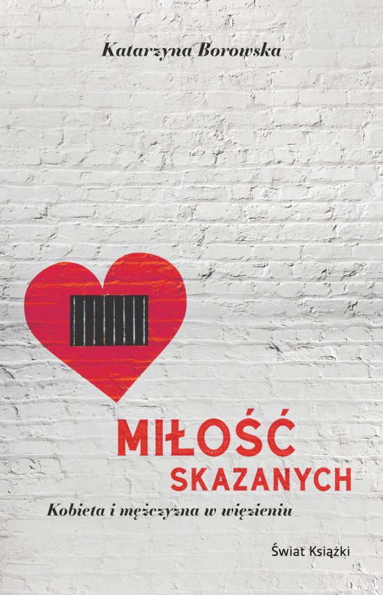 Mi�o�� skazanych - kobieta i m�czyzna w wi�zieniu