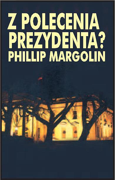 Z polecenia prezydenta?
