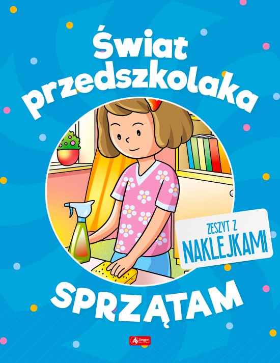 �wiat przedszkolaka. Sprz�tam
