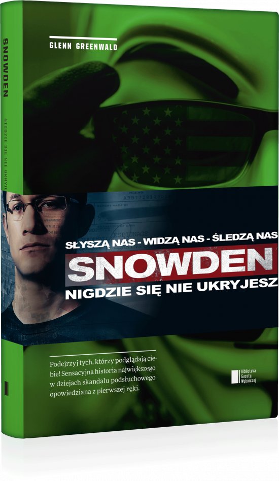 Snowden. Nigdzie si� nie ukryjesz