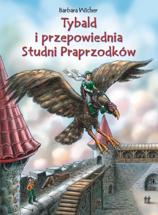 Tybald i przepowiednia Studni Praprzodk�w