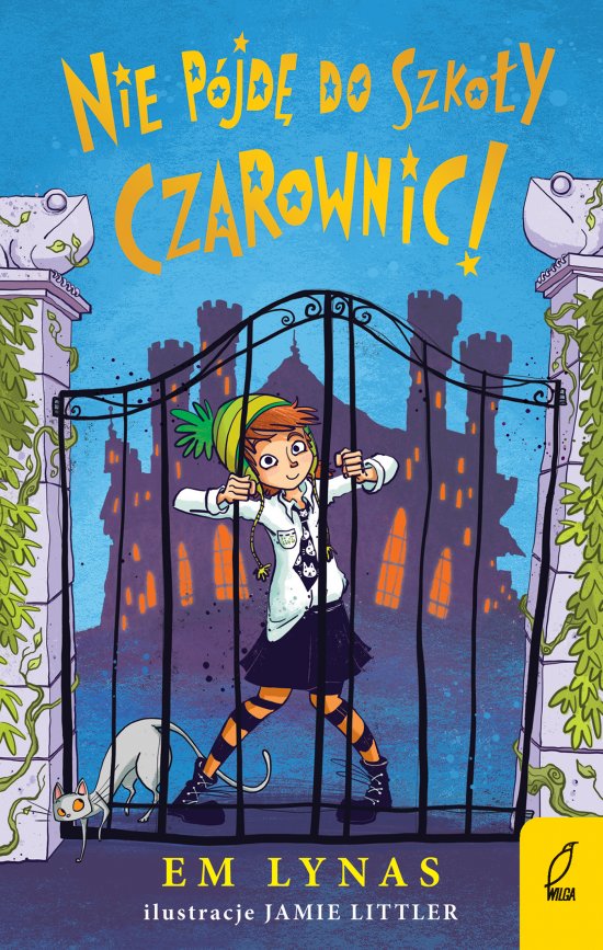 Nie p�jd� do szko�y dla czarownic!