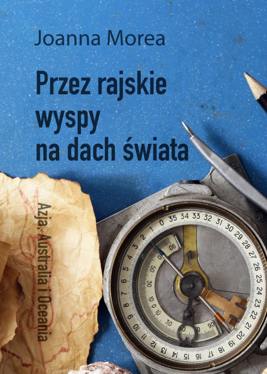 Przez rajskie wyspy na dach �wiata