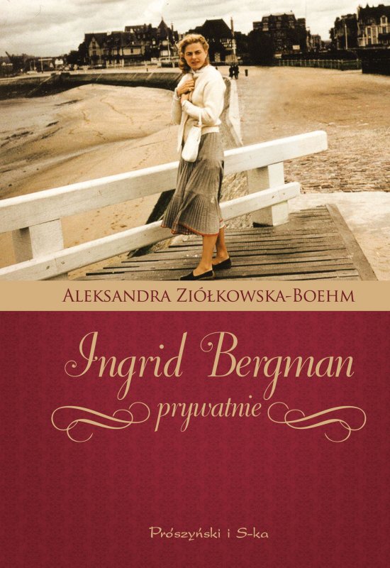 Ingrid Bergman prywatnie