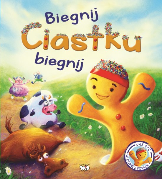 Biegnij, Ciastku, biegnij!