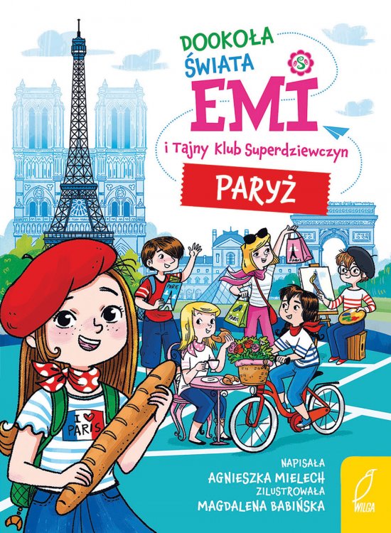 Emi i Tajny Klub Superdziewczyn. Dooko�a �wiata. Pary�