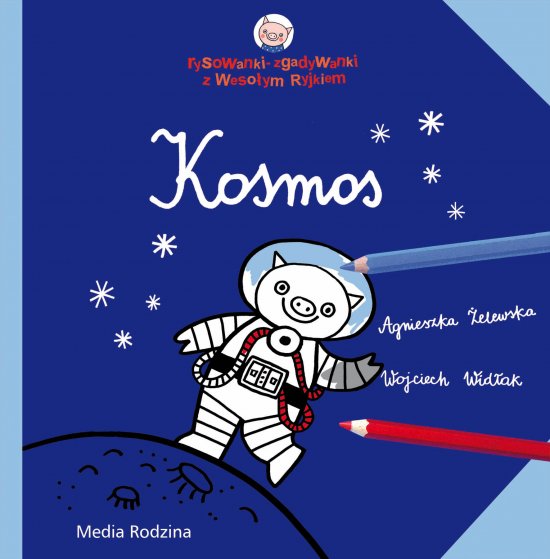 Weso�y Ryjek. Kosmos. Rysowanki-zgadywanki z Weso�ym Ryjkiem