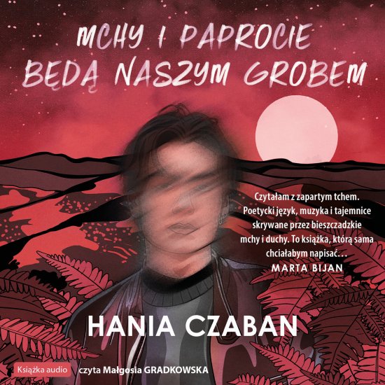 Mchy i paprocie b�d� naszym grobem