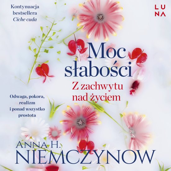 Moc s�abo�ci. Z zachwytu nad �yciem