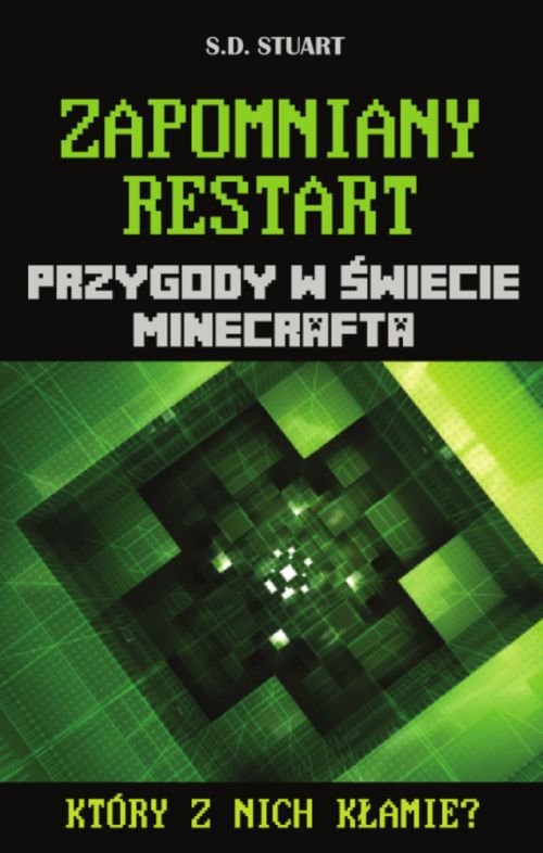 Zapomniany restart. Przygody w �wiecie Minecrafta Tom 8