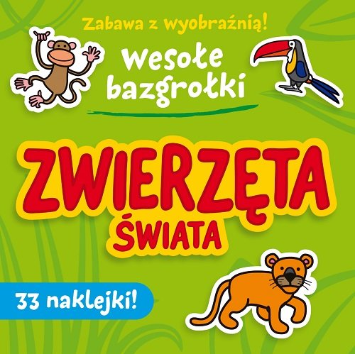 Zabawa z wyobra�ni�! Weso�e Bazgro�ki. Zwierz�ta �wiata