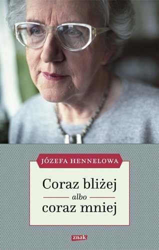 Coraz bli�ej albo coraz mniej