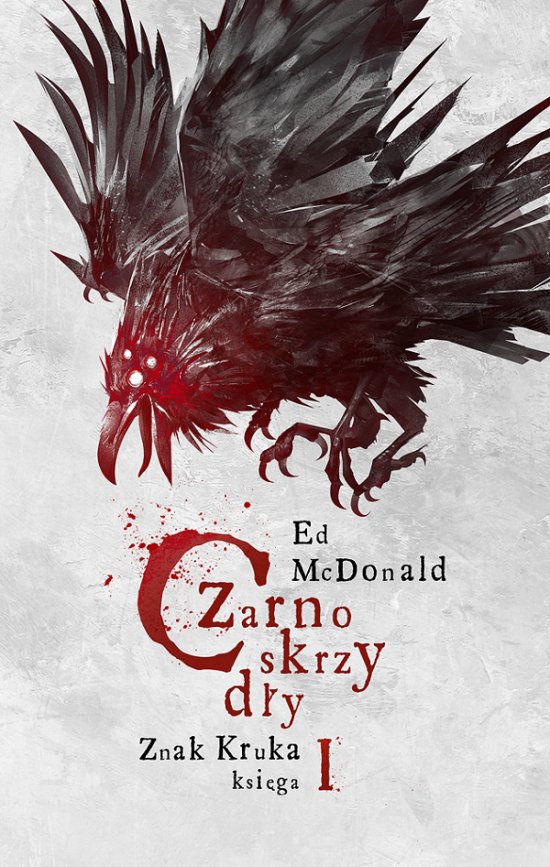 Czarnoskrzyd�y. Seria Znak Kruka. Ksi�ga 1