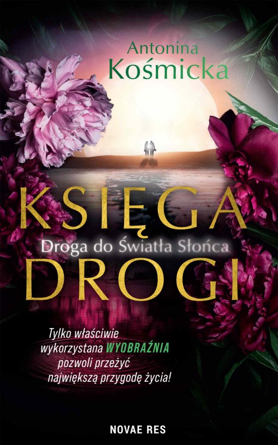 Ksi�ga drogi. Droga do �wiat�a s�o�ca