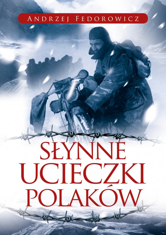 S�ynne ucieczki Polak�w