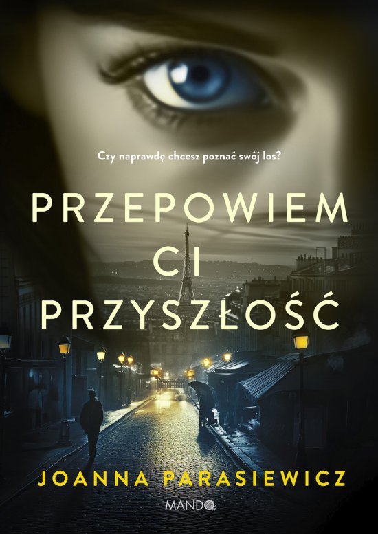 Przepowiem ci przysz�o��