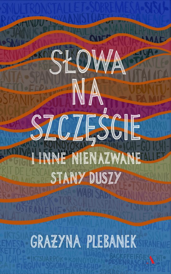 S�owa na szcz�cie i inne nienazwane stany duszy