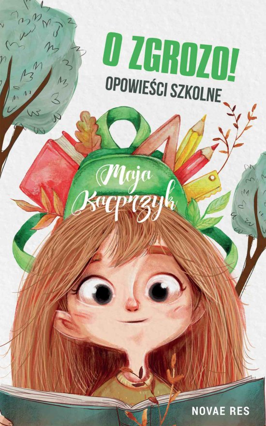 O zgrozo! Opowie�ci szkolne