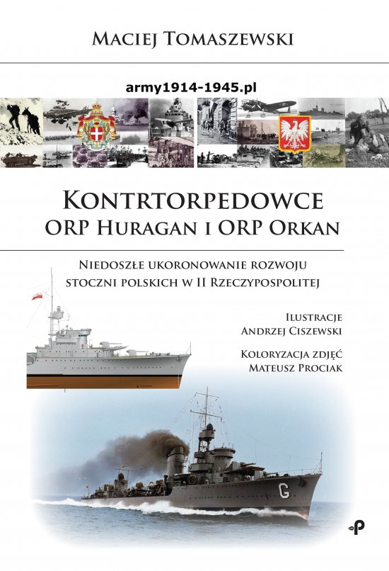 Kontrtorpedowce ORP Huragan i ORP Orkan. Niedosz�e ukoronowanie rozwoju stoczni polskich w II Rzeczypospolitej