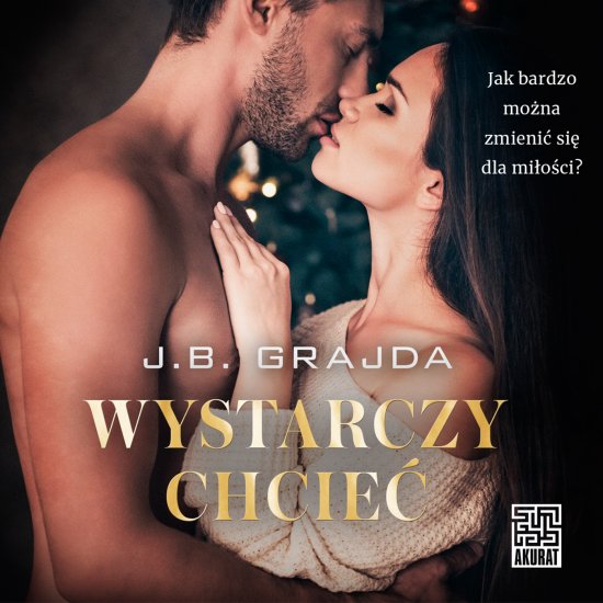 Wystarczy chcie�