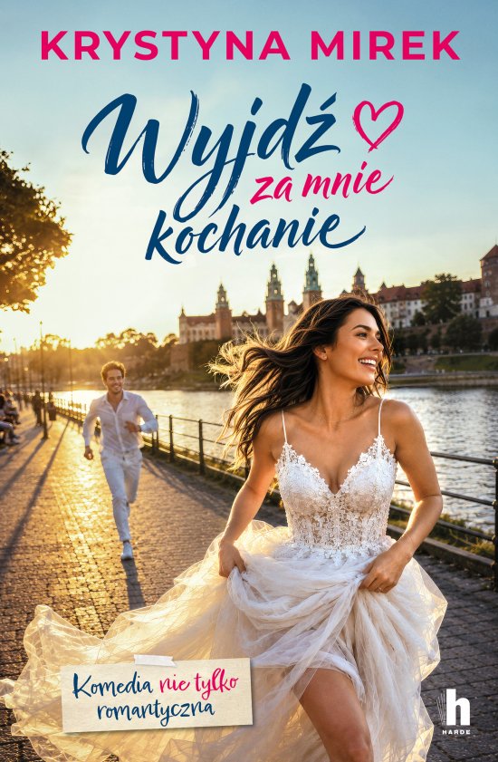 Wyjd� za mnie, kochanie