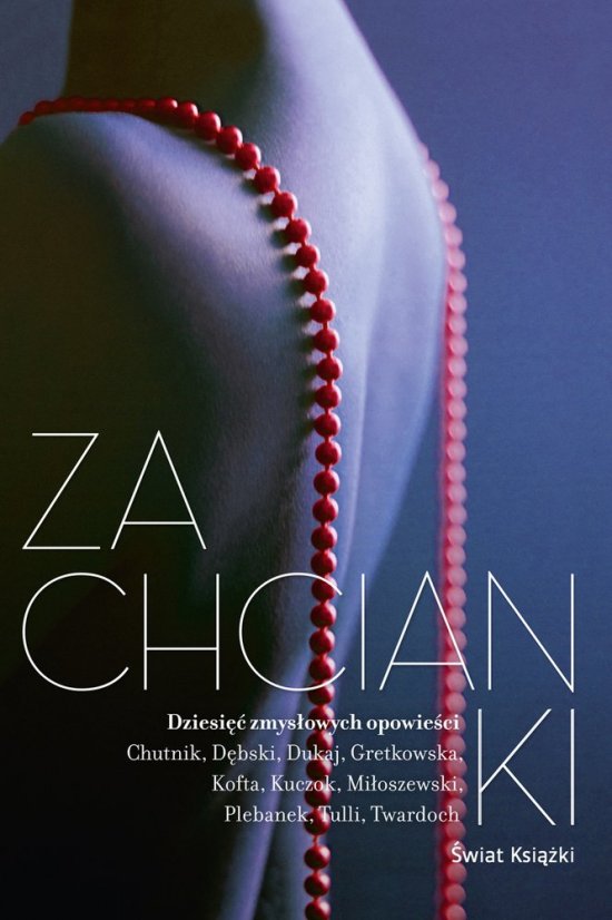 Zachcianki. Dziesi�� zmys�owych opowie�ci