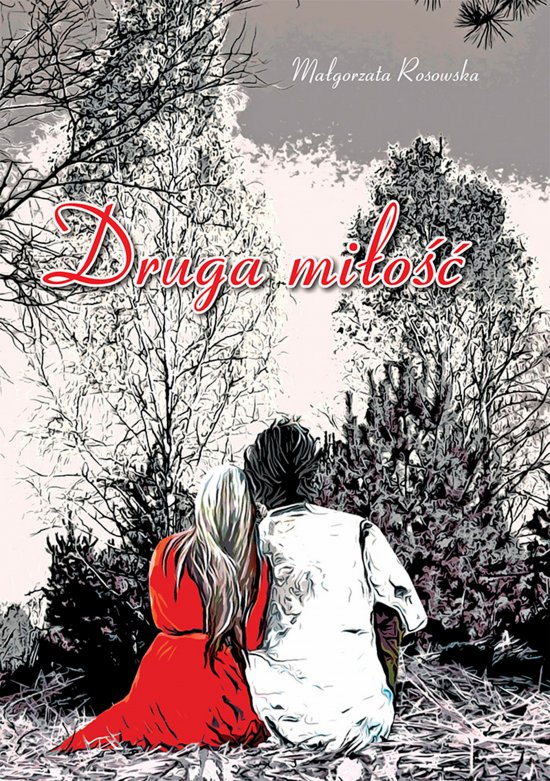 Druga mi�o��