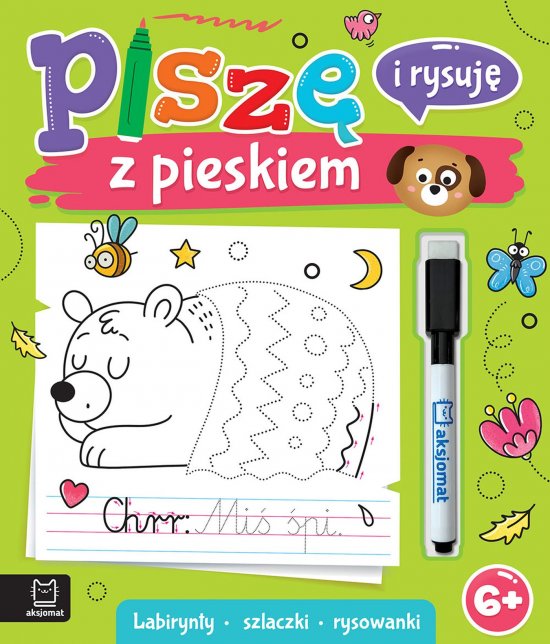 Pisz� i rysuj� z pieskiem. Labirynty, szlaczki, rysowanki. �cieralny pisak