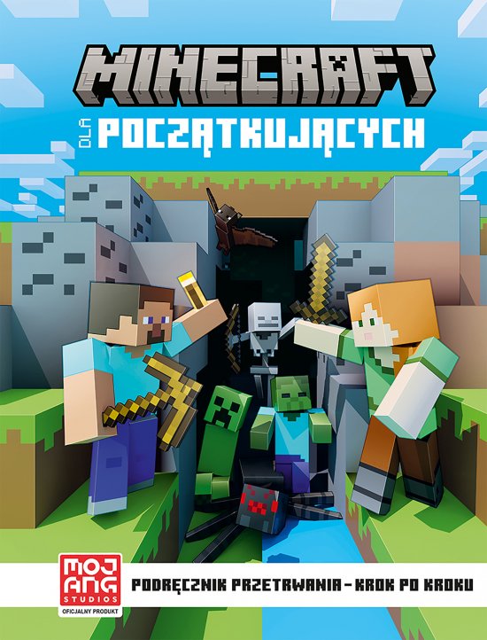 Minecraft dla pocz�tkuj�cych. Podr�cznik przetrwania- krok po kroku