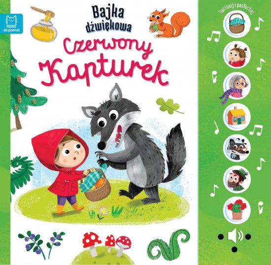 Naci�nij i pos�uchaj! Bajka d�wi�kowa. Czerwony Kapturek