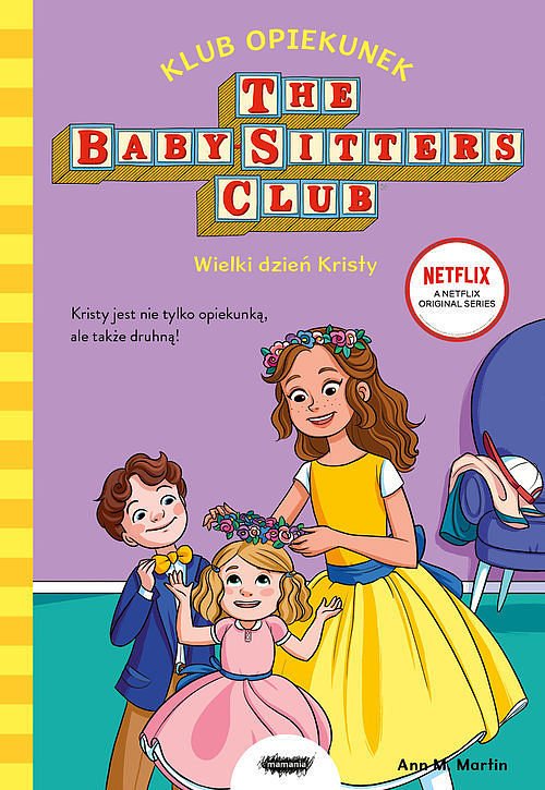 Klub Opiekunek. Wielki dzień Kristy