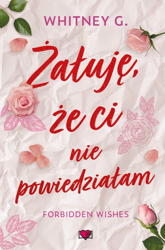 �a�uj�, �e ci nie powiedzia�am. Forbidden Wishes
