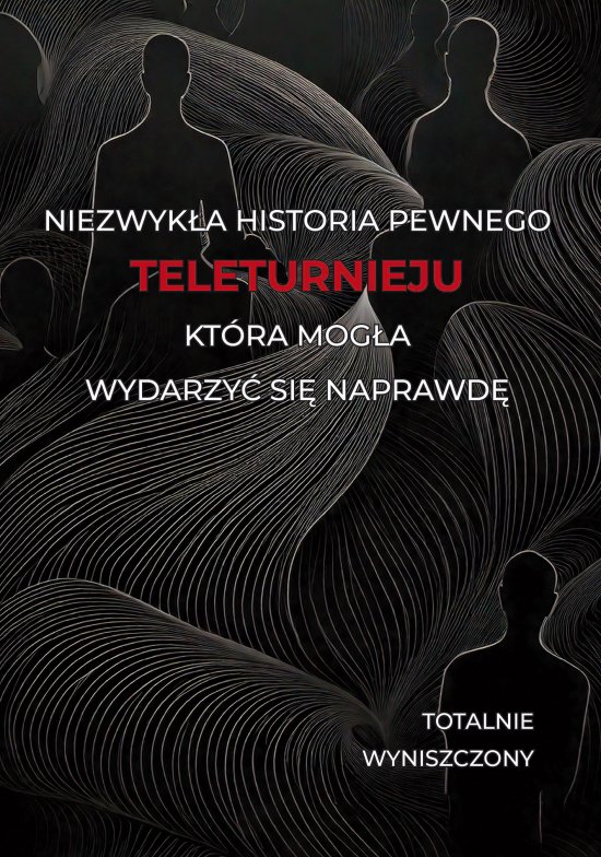 Historia pewnego teleturnieju, kt�ra mog�a wydarzy� si� naprawd�
