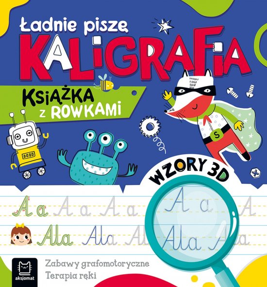 �adnie pisz�. Kaligrafia. Ksi��ka z rowkami. Wzory 3D. Zabawy grafomotoryczne, terapia r�ki