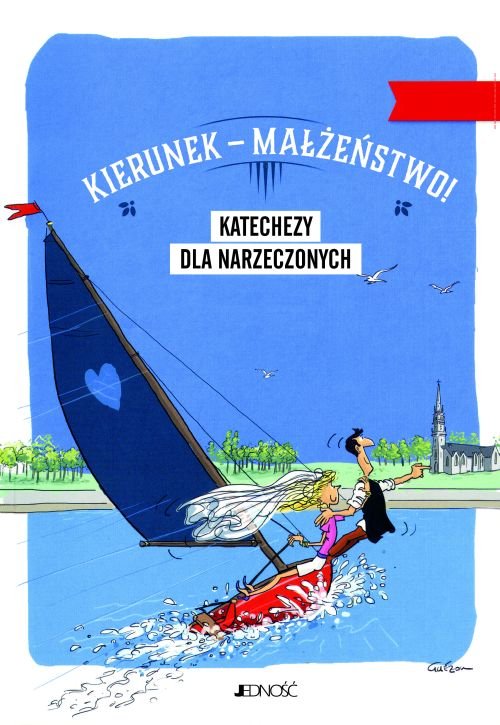 Kierunek - ma��e�stwo! Katechezy dla narzeczonych