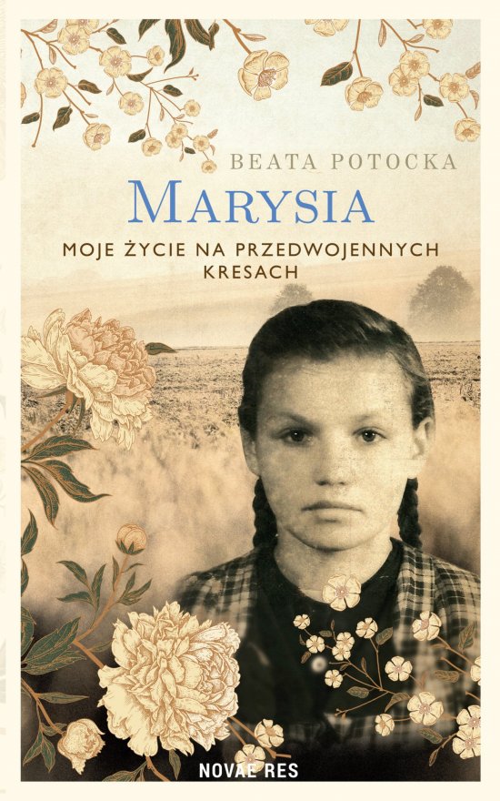 Marysia. Moje �ycie na przedwojennych Kresach