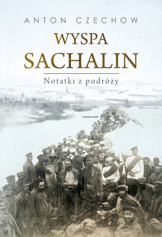 Wyspa Sachalin. Notatki z podr�y