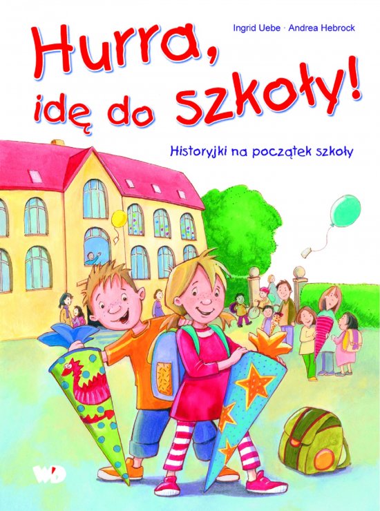 Hurra, id� do szko�y!