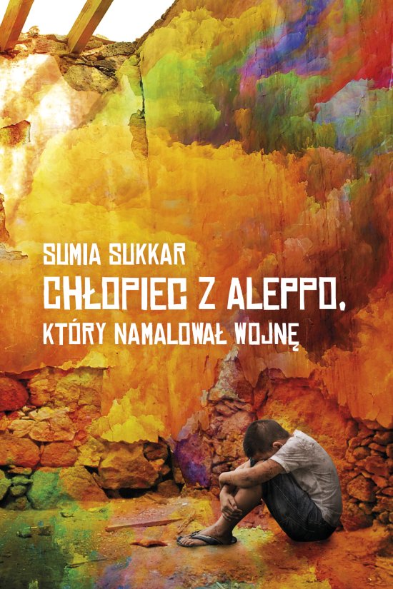 Ch�opiec z Aleppo, kt�ry namalowa� wojn�