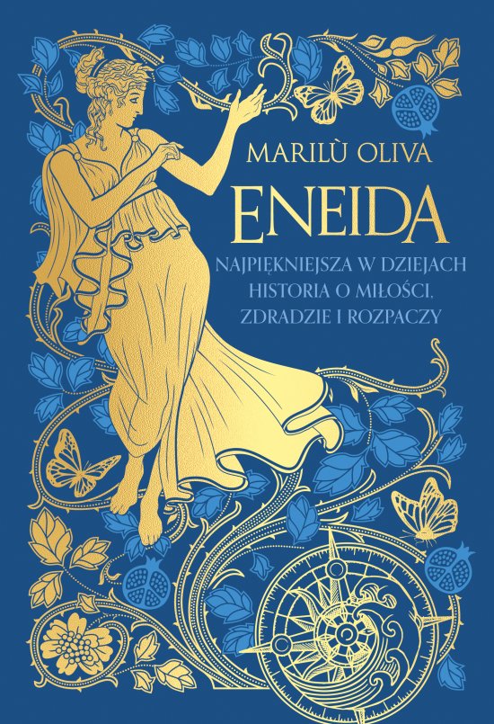 Eneida. Najpi�kniejsza w dziejach historia o mi�o�ci, zdradzie i rozpaczy