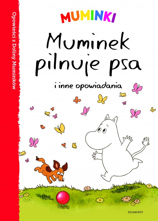 Muminek pilnuje psa i inne opowiadania