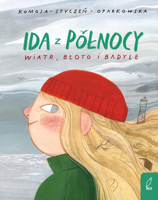 Ida z P�lnocy. Wiatr, b�oto i badyle