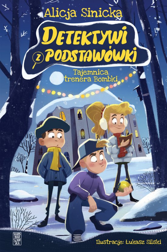 Detektywi z podstaw�wki. Tajemnica trenera Bombki