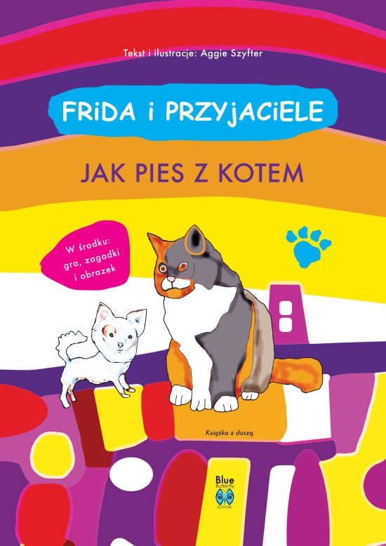 Frida i przyjaciele. Jak pies z kotem