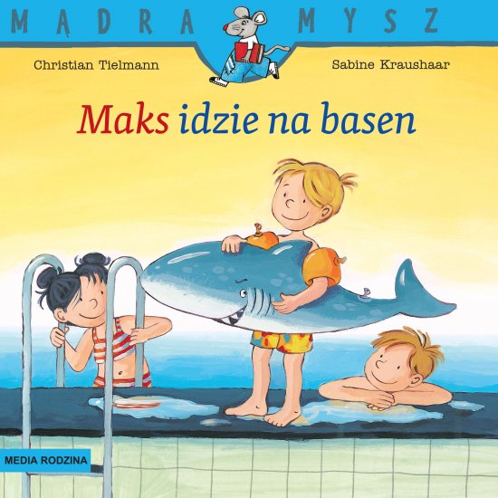 M�dra Mysz. Maks idzie na basen