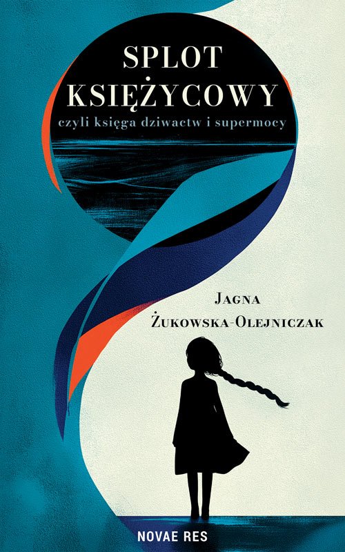 Splot ksi�ycowy, czyli ksi�ga dziwactw i supermocy