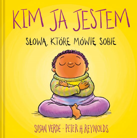 Kim ja jestem. S�owa, kt�re m�wi� sobie