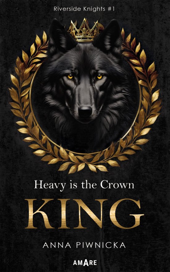 Heavy is the Crown. King. Riverside Knights. Tom 1
